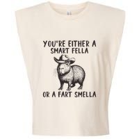 YouRe Either A Smart Fella Or A Fart Smella Cute Capybara Garment-Dyed Women's Muscle Tee