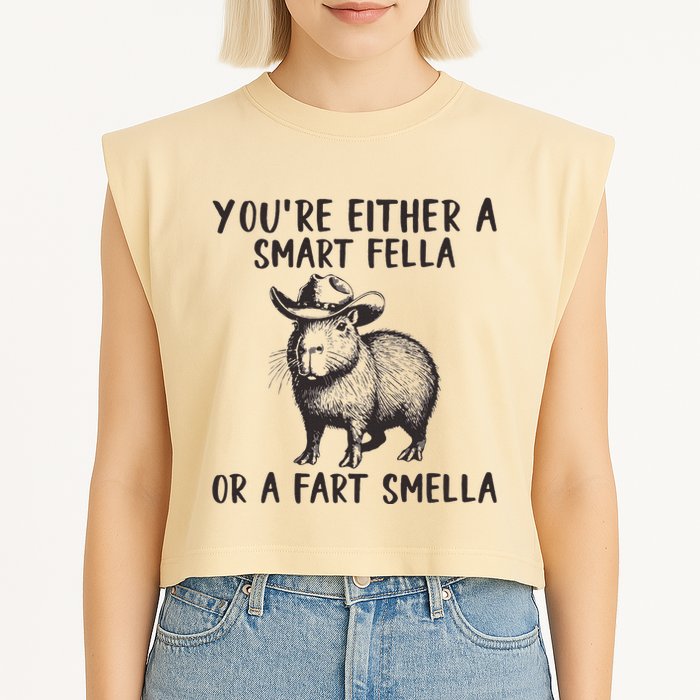 YouRe Either A Smart Fella Or A Fart Smella Cute Capybara Garment-Dyed Women's Muscle Tee