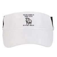YouRe Either A Smart Fella Or A Fart Smella Cute Capybara Adult Drive Performance Visor