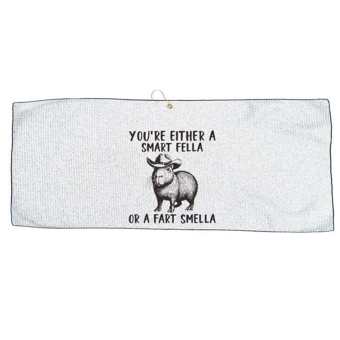 YouRe Either A Smart Fella Or A Fart Smella Cute Capybara Large Microfiber Waffle Golf Towel