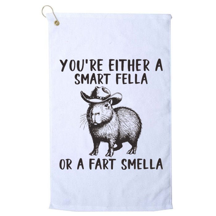 YouRe Either A Smart Fella Or A Fart Smella Cute Capybara Golf Towel