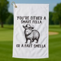 YouRe Either A Smart Fella Or A Fart Smella Cute Capybara Golf Towel