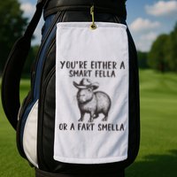 YouRe Either A Smart Fella Or A Fart Smella Cute Capybara Golf Towel