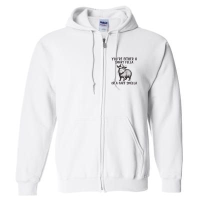 YouRe Either A Smart Fella Or A Fart Smella Cute Capybara Full Zip Hoodie