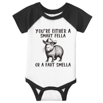 YouRe Either A Smart Fella Or A Fart Smella Cute Capybara Infant Baby Jersey Bodysuit
