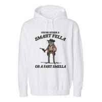 YouRe Either A Smart Fella Or A Fart Smella Vintage Frog Garment-Dyed Fleece Hoodie