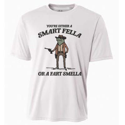 YouRe Either A Smart Fella Or A Fart Smella Vintage Frog Cooling Performance Crew T-Shirt