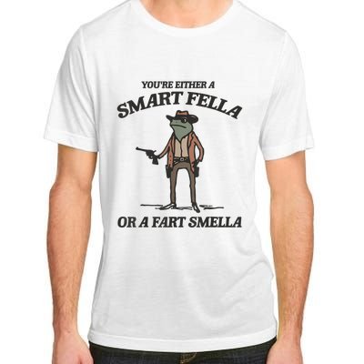 YouRe Either A Smart Fella Or A Fart Smella Vintage Frog Adult ChromaSoft Performance T-Shirt