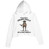 YouRe Either A Smart Fella Or A Fart Smella Vintage Frog Crop Fleece Hoodie