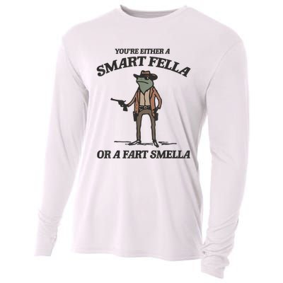 YouRe Either A Smart Fella Or A Fart Smella Vintage Frog Cooling Performance Long Sleeve Crew