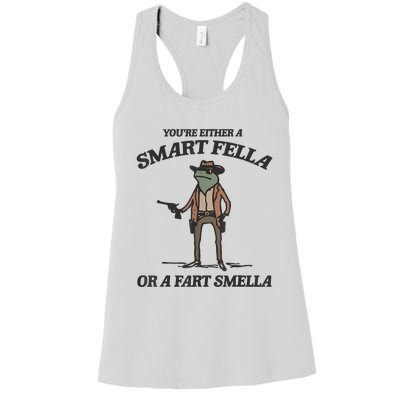 YouRe Either A Smart Fella Or A Fart Smella Vintage Frog Women's Racerback Tank