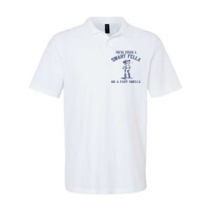 YouRe Either A Smart Fella Or A Fart Smella Softstyle Adult Sport Polo