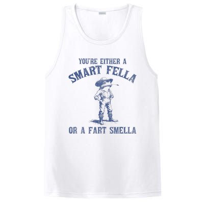 YouRe Either A Smart Fella Or A Fart Smella PosiCharge Competitor Tank