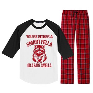 YouRe Either A Smart Fella Or A Fart Smella Raglan Sleeve Pajama Set