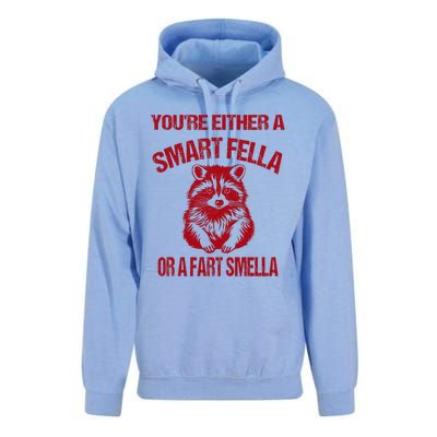 YouRe Either A Smart Fella Or A Fart Smella Unisex Surf Hoodie