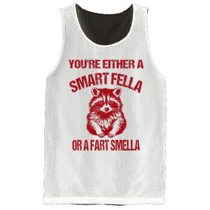 YouRe Either A Smart Fella Or A Fart Smella Mesh Reversible Basketball Jersey Tank