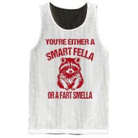 YouRe Either A Smart Fella Or A Fart Smella Mesh Reversible Basketball Jersey Tank