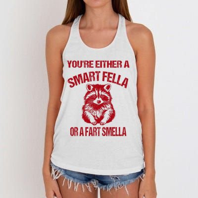 YouRe Either A Smart Fella Or A Fart Smella Women's Knotted Racerback Tank