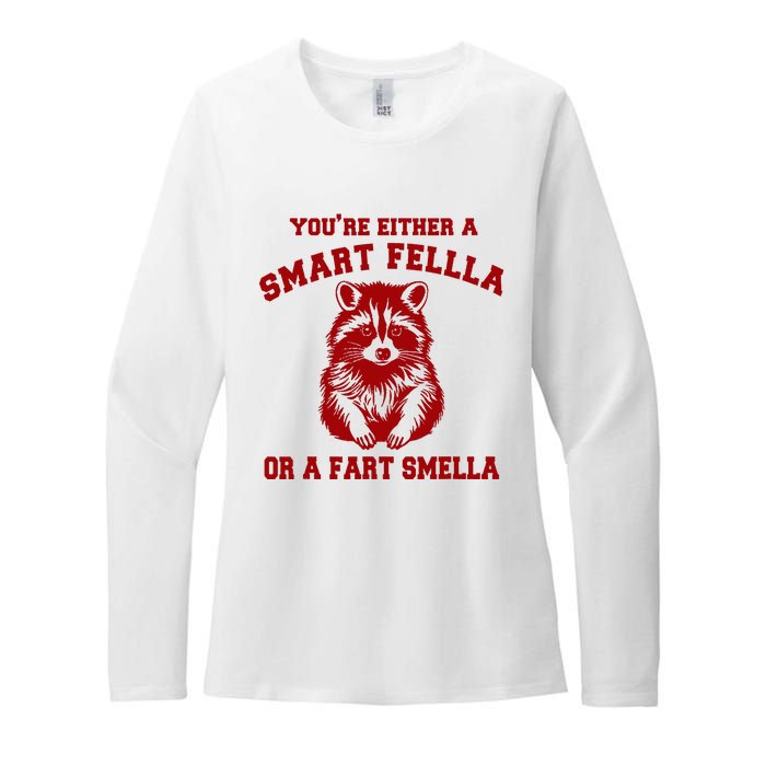 YouRe Either A Smart Fella Or A Fart Smella Womens CVC Long Sleeve Shirt