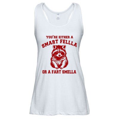 YouRe Either A Smart Fella Or A Fart Smella Ladies Essential Flowy Tank