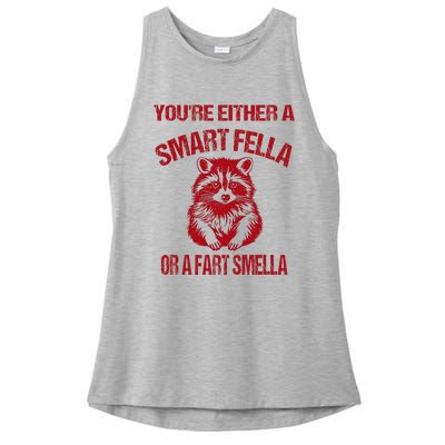 YouRe Either A Smart Fella Or A Fart Smella Ladies PosiCharge Tri-Blend Wicking Tank