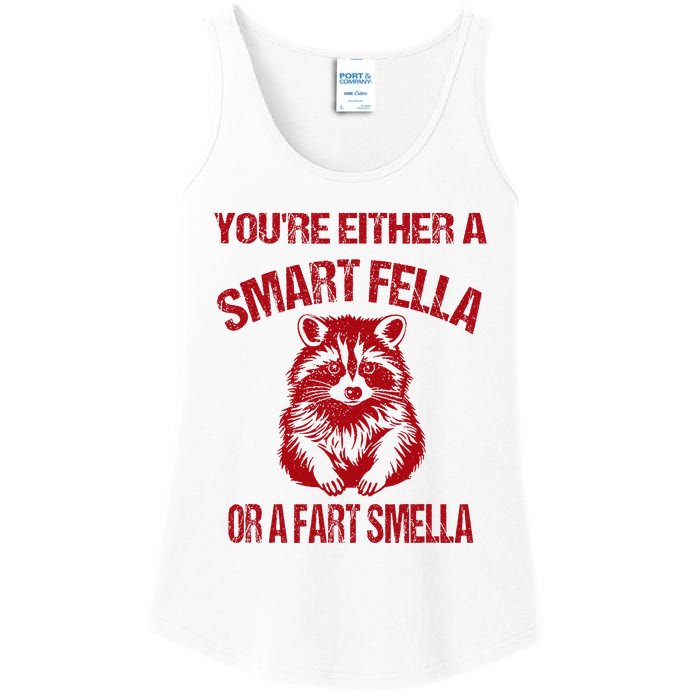 YouRe Either A Smart Fella Or A Fart Smella Ladies Essential Tank