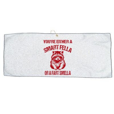 YouRe Either A Smart Fella Or A Fart Smella Large Microfiber Waffle Golf Towel