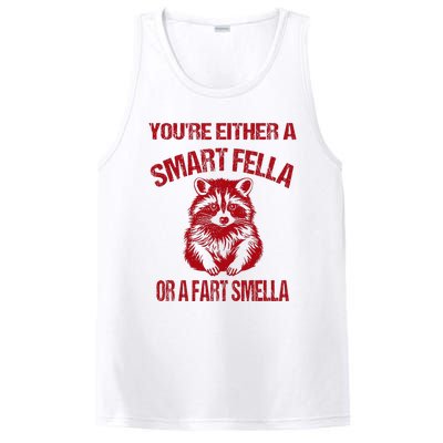 YouRe Either A Smart Fella Or A Fart Smella PosiCharge Competitor Tank