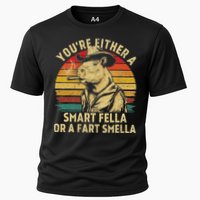 YouRe Either A Smart Fella Or A Fart Smella Cooling Performance Crew T-Shirt