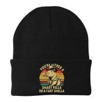 YouRe Either A Smart Fella Or A Fart Smella Beanie