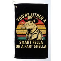 YouRe Either A Smart Fella Or A Fart Smella Golf Towel