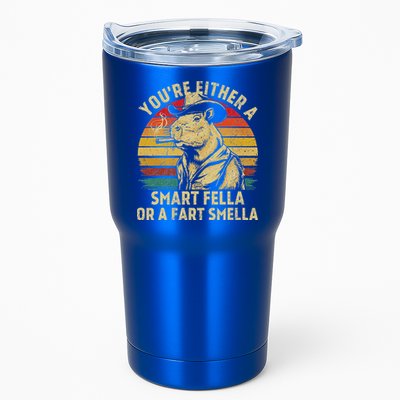 YouRe Either A Smart Fella Or A Fart Smella Tumbler
