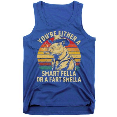 YouRe Either A Smart Fella Or A Fart Smella Tank Top