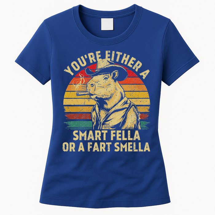 YouRe Either A Smart Fella Or A Fart Smella Womens T-Shirt