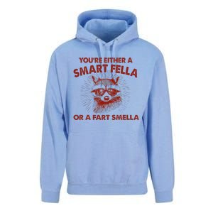 YouRe Either A Smart Fella Or Fart Smella Raccoon Unisex Surf Hoodie