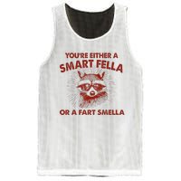 YouRe Either A Smart Fella Or Fart Smella Raccoon Mesh Reversible Basketball Jersey Tank