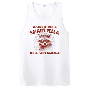 YouRe Either A Smart Fella Or Fart Smella Raccoon PosiCharge Competitor Tank