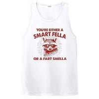 YouRe Either A Smart Fella Or Fart Smella Raccoon PosiCharge Competitor Tank