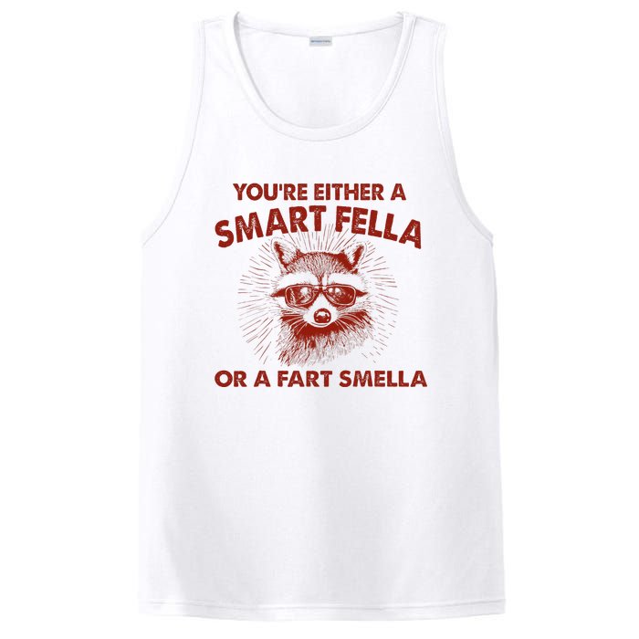 YouRe Either A Smart Fella Or Fart Smella Raccoon PosiCharge Competitor Tank