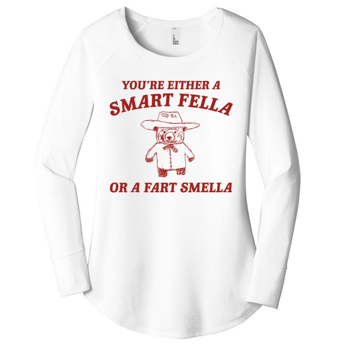 YouRe Either A Smart Fella Or A Fart Smella Women's Perfect Tri Tunic Long Sleeve Shirt