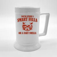 YouRe Either A Smart Fella Or A Fart Smella Beer Stein