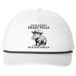 YouRe Either A Smart Fella Or A Fart Smella Funny Sarcastic Snapback Five-Panel Rope Hat