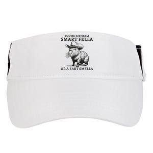 YouRe Either A Smart Fella Or A Fart Smella Funny Sarcastic Adult Drive Performance Visor