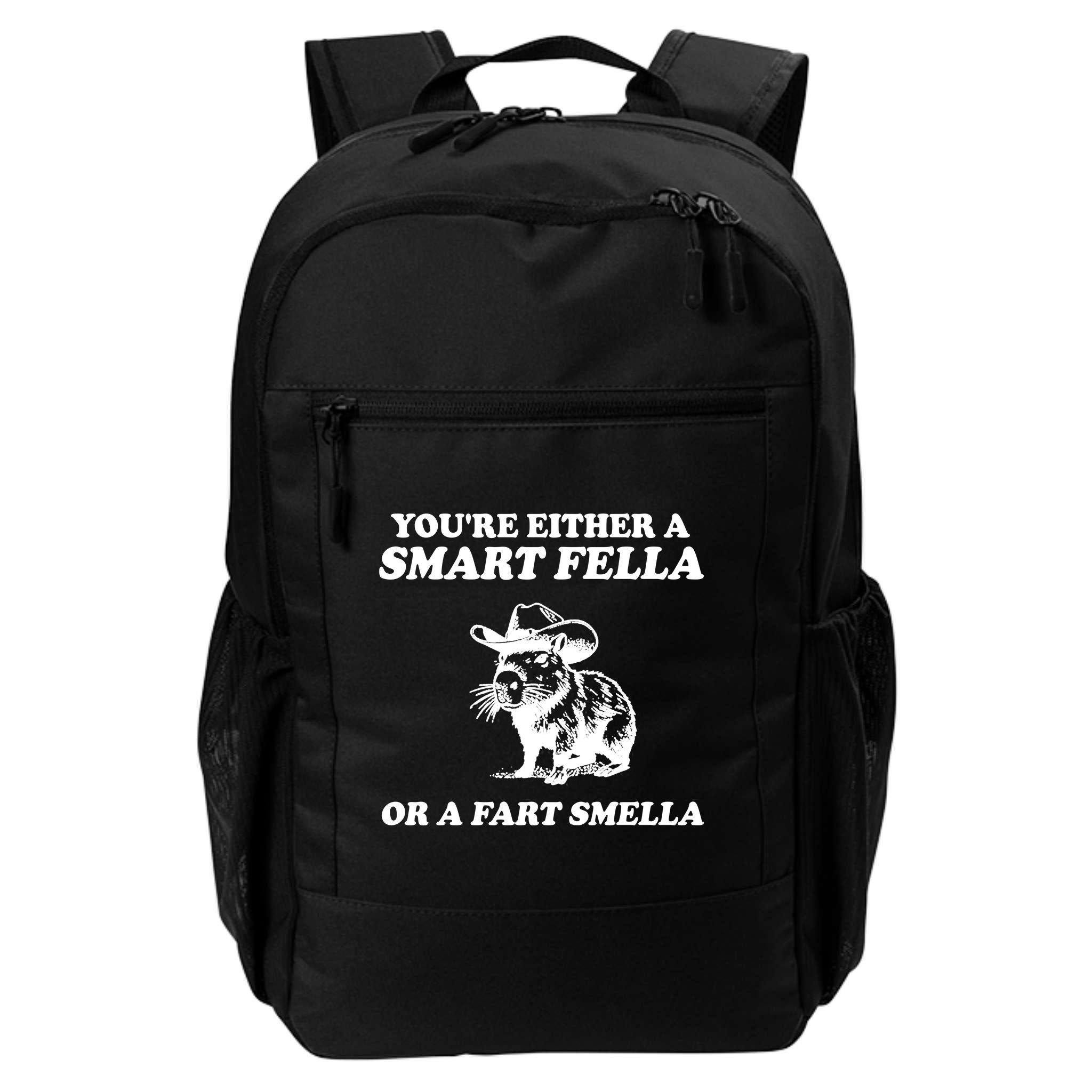 Youre Either A Smart Fella Or A Fart Smella Funny Backpack