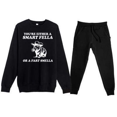 Youre Either A Smart Fella Or A Fart Smella Funny Premium Crewneck Sweatsuit Set