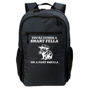 Youre Either A Smart Fella Or A Fart Smella Funny Daily Commute Backpack