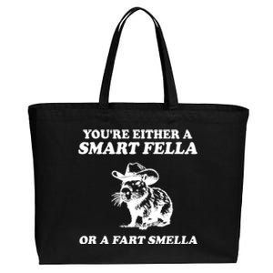 Youre Either A Smart Fella Or A Fart Smella Funny Cotton Canvas Jumbo Tote