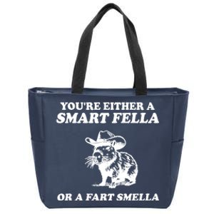 Youre Either A Smart Fella Or A Fart Smella Funny Zip Tote Bag