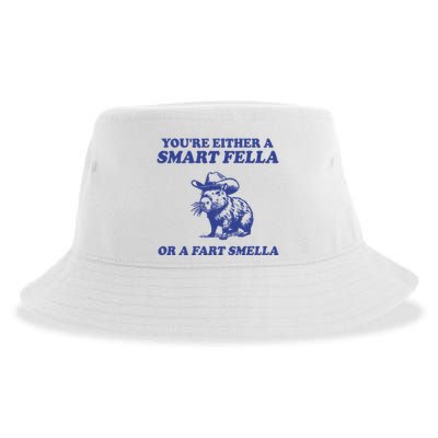 Youre Either A Smart Fella Or A Fart Smella Funny Sustainable Bucket Hat