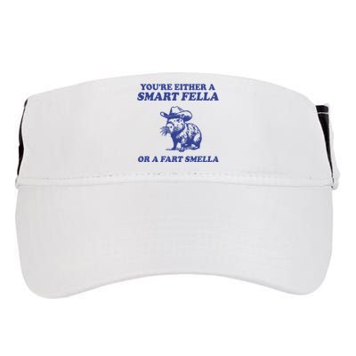 Youre Either A Smart Fella Or A Fart Smella Funny Adult Drive Performance Visor